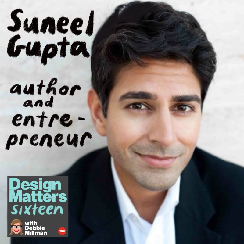Thumbnail for Design Matters: Suneel Gupta